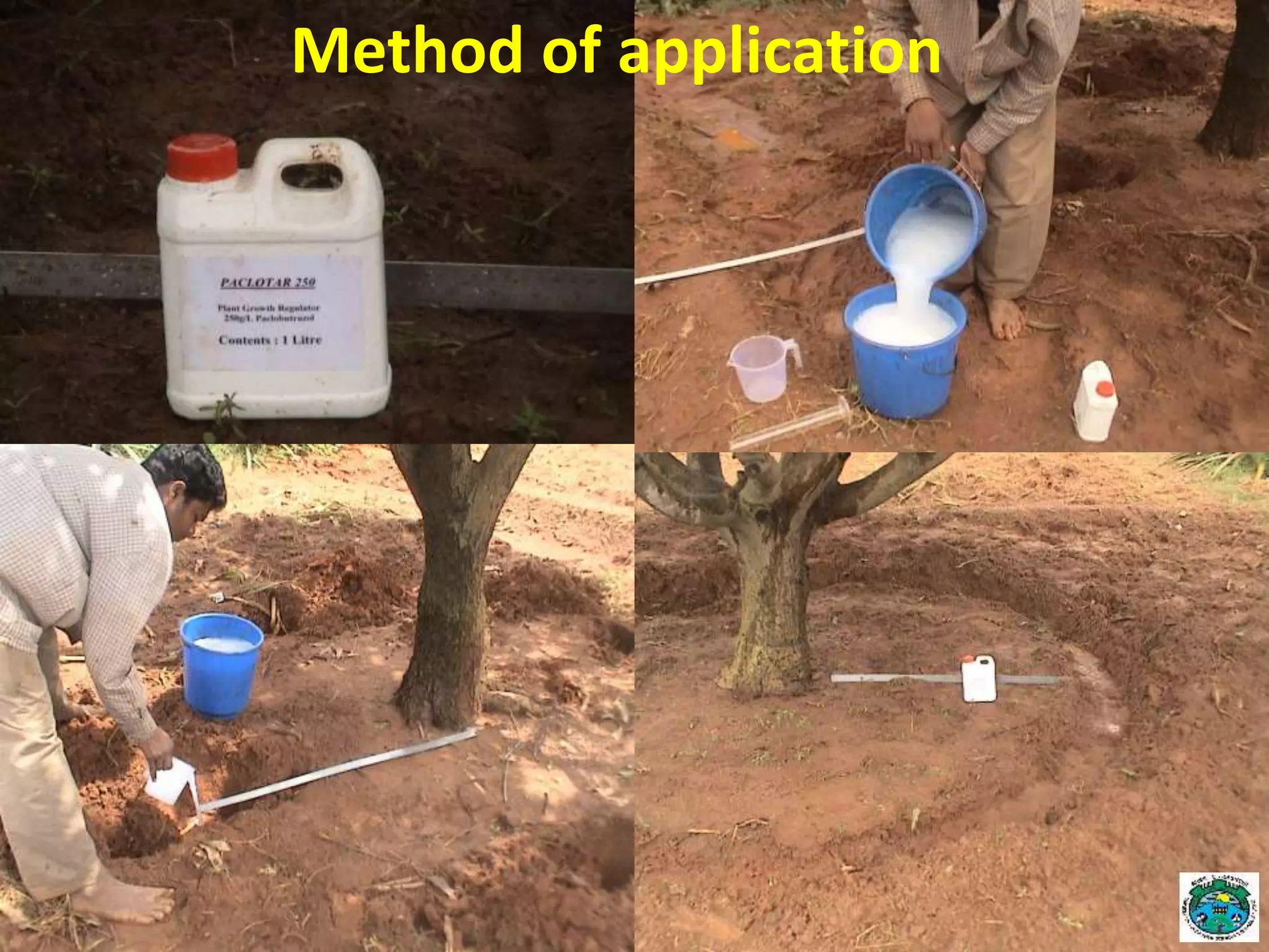 Method of application
 