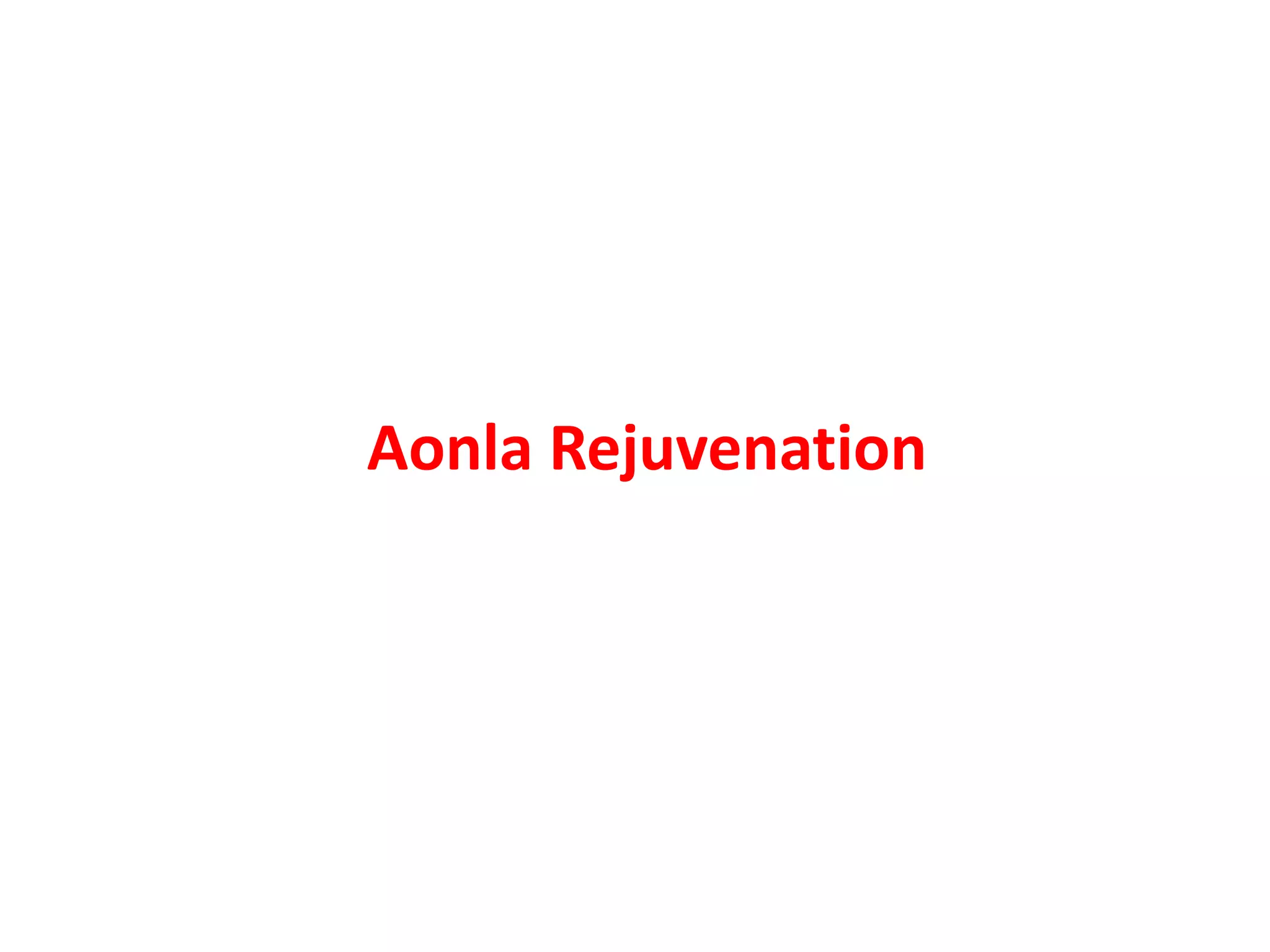 Aonla Rejuvenation
 