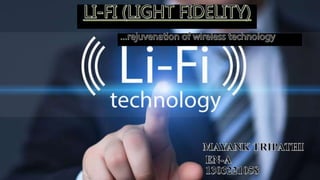 Rejuvenation of wireless technology [li fi]