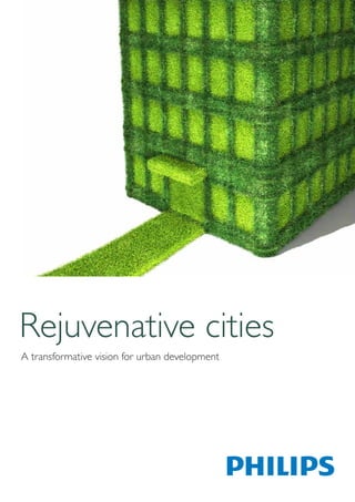 Rejuvenative cities
A transformative vision for urban development
 