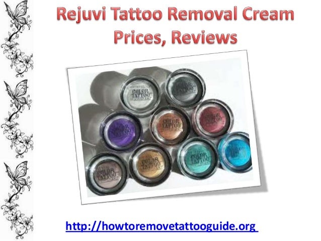 rejuvi tattoo removal cream prices reviews rejuvi tattoo removal cream prices reviews