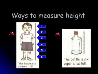 Ways to measure height 1 2 3 4 5 6 
