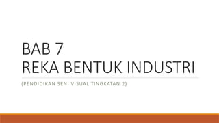 PSV T2 REKA BENTUK INDUSTRI UNTUK PENTAKSIRAN | PPSX