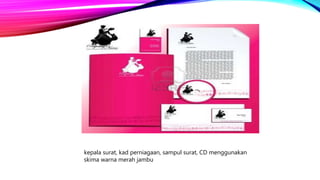 kepala surat, kad perniagaan, sampul surat, CD menggunakan
skima warna merah jambu
 