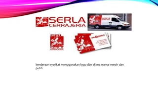 kenderaan syarikat menggunakan logo dan skima warna merah dan
putih
 