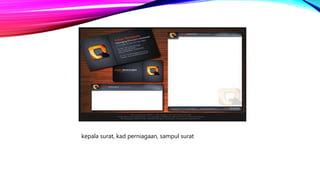 kepala surat, kad perniagaan, sampul surat
 