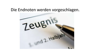 Die Endnoten werden vorgeschlagen.
 