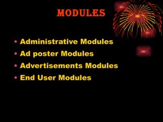 MODULES Administrative Modules Ad poster Modules Advertisements Modules End User Modules 