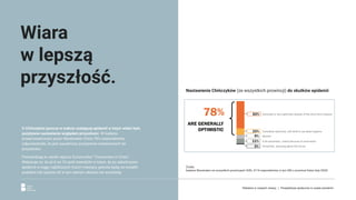 U Chińczyków jeszcze w trakcie szalejącej epidemii w lutym widać było
pozytywne nastawienie względem przyszłości. W badaniu
przeprowadzonym przez Wavemaker China 78% respondentów
odpowiedziało, że jest zasadniczo pozytywnie nastawionych do
przyszłości.
Potwierdzają to wyniki raportu Euromonitor “Consumers in Crisis”.
Wskazuje on, że aż 6 na 10 osób twierdziło w lutym, że po zakończeniu
epidemii w ciągu najbliższych trzech miesięcy gotowe będą na wydatki
podobne lub wyższe niż w tym samym okresie rok wcześniej.
Wiara
w lepszą
przyszłość. Nastawienie Chińczyków (ze wszystkich prowincji) do skutków epidemii
Źródło:
badanie Wavemaker we wszystkich prowincjach ChRL, 4116 respondentów, w tym 500 z prowincji Hubei (luty 2020)
Reklama w czasach zarazy. | Perspektywa społeczna w czasie pandemii.
 