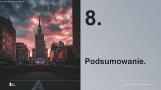 Podsumowanie.
8.
Reklama w czasach zarazy. | Podsumowanie.
fot. Jacek Jabłoński, unsplash.com
 