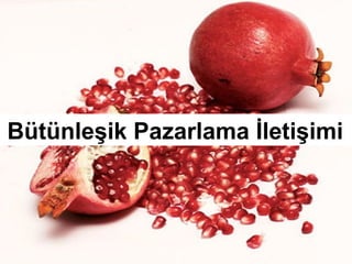 Bütünleşik Pazarlama İletişimi

 