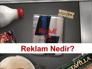 Reklam Nedir?

 