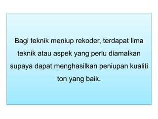 Teknik Bermain Rekoder | PPTX