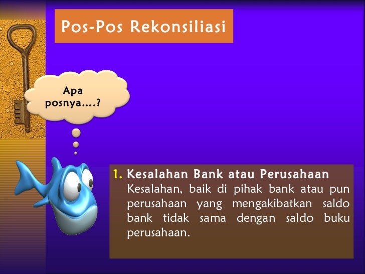 Rekonsiliasi bank (bank reconciliation)