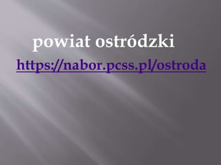 https://nabor.pcss.pl/ostroda
powiat ostródzki
 