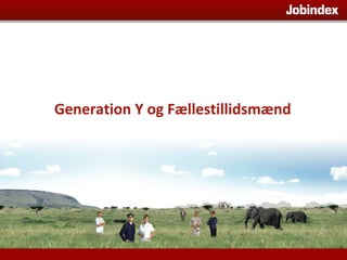 Generation Y og Fællestillidsmænd 