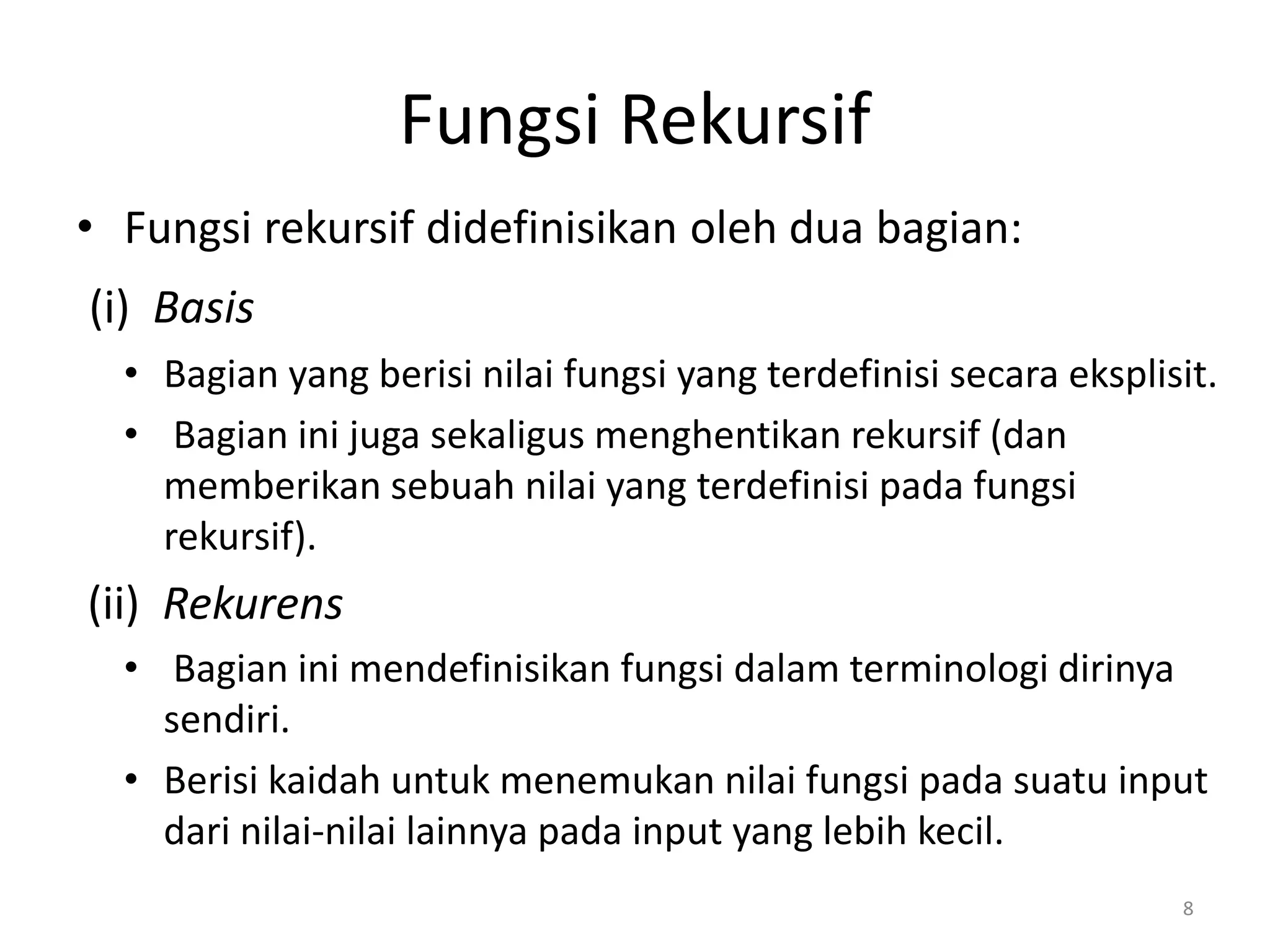 pengertian dan contoh fungsi rekursif java - mahasiswa... Rekursi dan Relasi Rekurens Kelas 11 Sains Tek.pptx