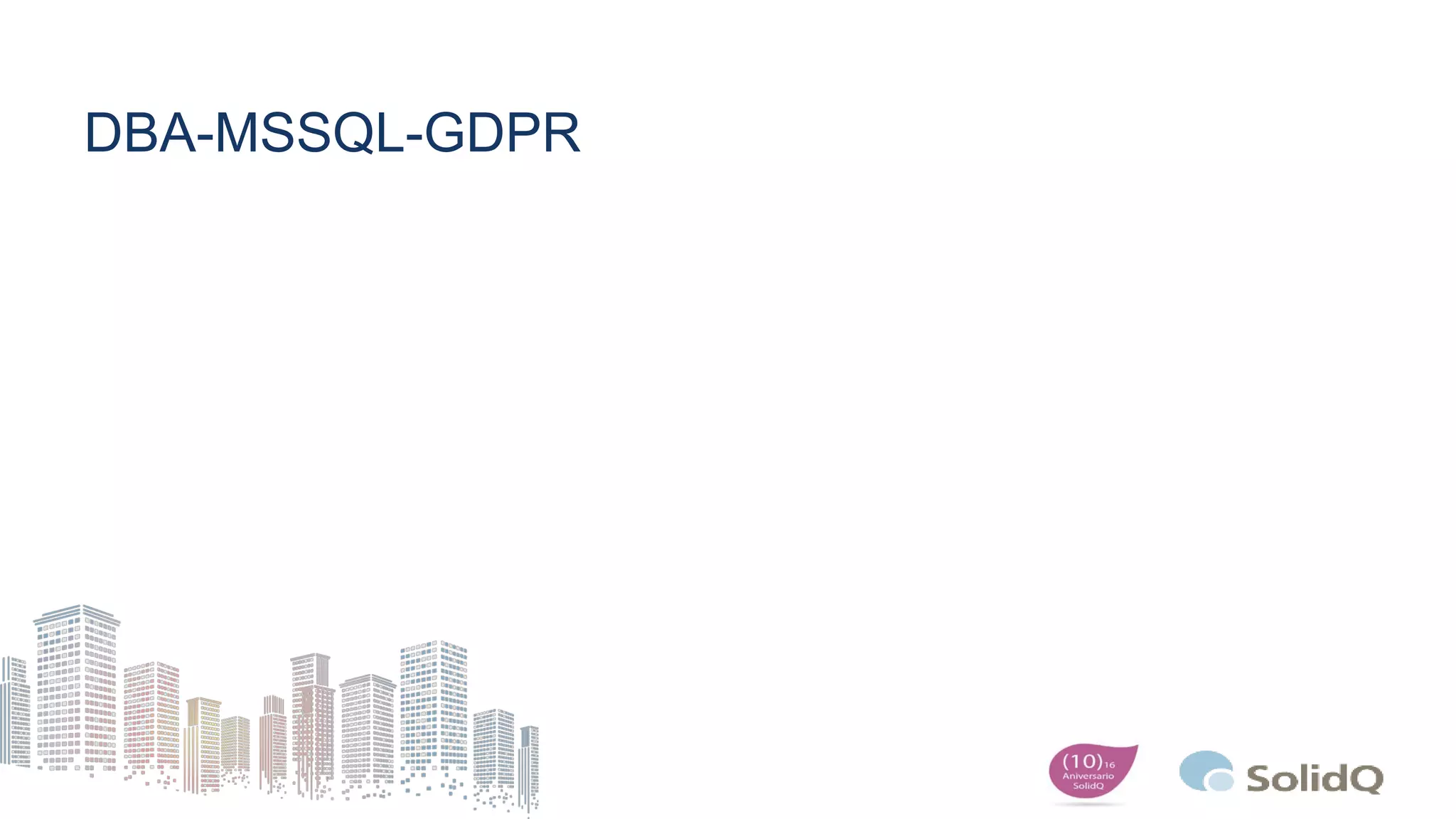 DBA-MSSQL-GDPR
 