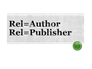 Rel=Publisher and Rel=Author