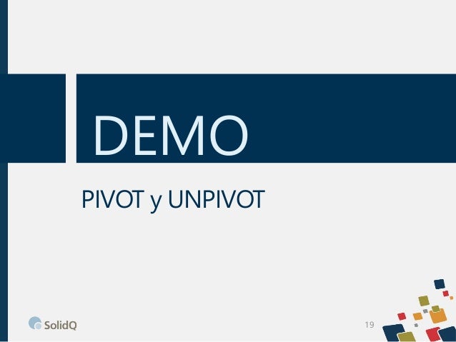 unpivot pivot y aproximación escenarios Lenguaje como a BI tsql unpivot pivot y aproximación escenarios Lenguaje como a BI tsql