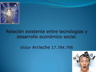 Víctor Arrieche 17.784.798
 