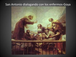 San Antonio dialogando con los enfermos-Goya 