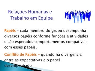 etc.PERCEPÇÃOProcesso através do qual as pessoas recebem, organizam e interpretam informações de meio ambiente;