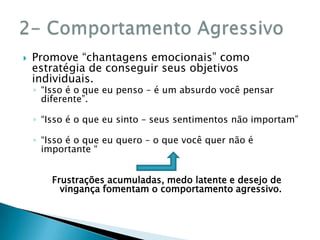 Nas Relações Interpessoais existem...Forças que Impulsionam:Empatia