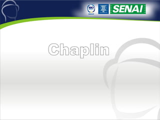 Chaplin 