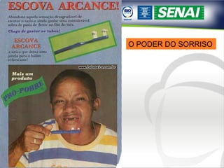 O PODER DO SORRISO 