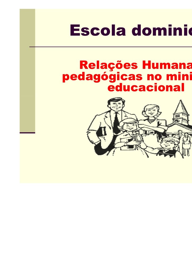Escola dominical  Relações Humanas epedagógicas no ministério      educacional 