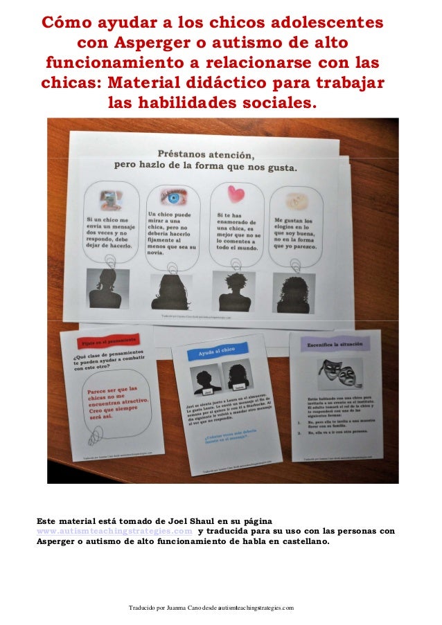 Cómo ayudar a los chicos adolescentes    con Asperger o autismo de altofuncionamiento a relacionarse con laschicas: Materi...