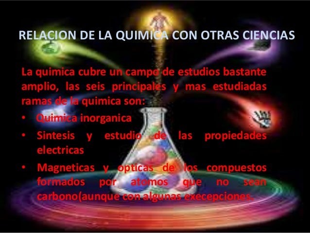 Relacion de la quimica con otras ciencias