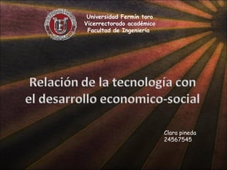Universidad Fermín toro Vicerrectorado académico Facultad de Ingeniería  Clara pineda 24567545 