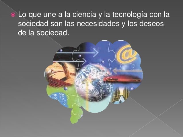 Relacion entre cultura, ciencia y tecnologia