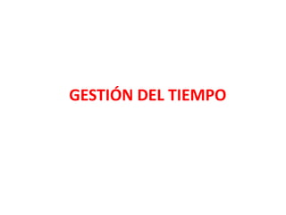 GESTIÓN DEL TIEMPO