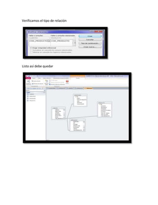 Verificamos el tipo de relación
Listo así debe quedar