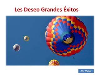 Les Deseo Grandes Éxitos




                           Ver Vídeo
 