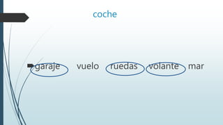 coche
garaje vuelo ruedas volante mar