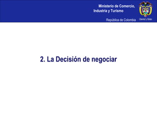 2. La Decisión de negociar 