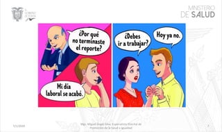 7/1/2020
Mgs. Miguel Ángel Silva, Especialista Distrital de
Promoción de la Salud e Igualdad
7
 