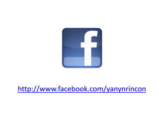 http://www.facebook.com/yanynrincon
 