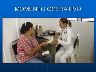 MOMENTO OPERATIVO
 