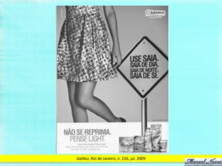 Galileu, Rio de Janeiro, n. 216, jul. 2009
 