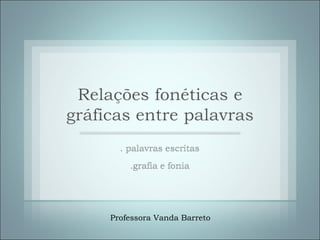 Professora Vanda Barreto 
