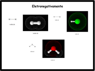 Eletronegativamente
 
