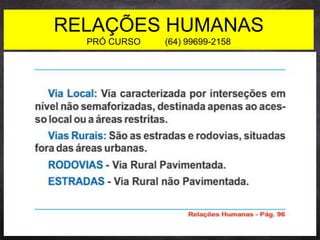 RELAÇÕES HUMANAS
PRÓ CURSO (64) 99699-2158
 