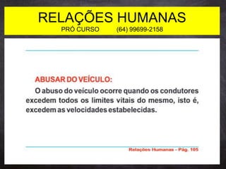 RELAÇÕES HUMANAS
PRÓ CURSO (64) 99699-2158
 