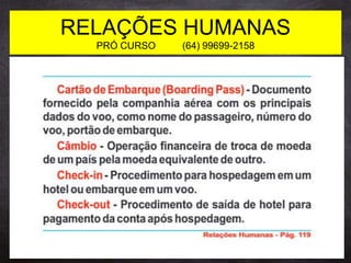 RELAÇÕES HUMANAS
PRÓ CURSO (64) 99699-2158
 