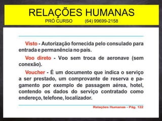 RELAÇÕES HUMANAS
PRÓ CURSO (64) 99699-2158
 